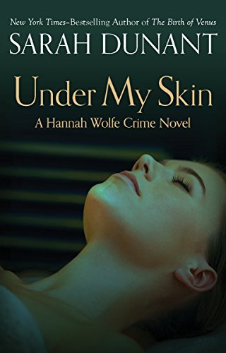 Under My Skin (The Hannah Wolfe Crime Novels)