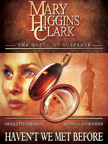 Mary Higgins Clark's: Haven't We Met Before
