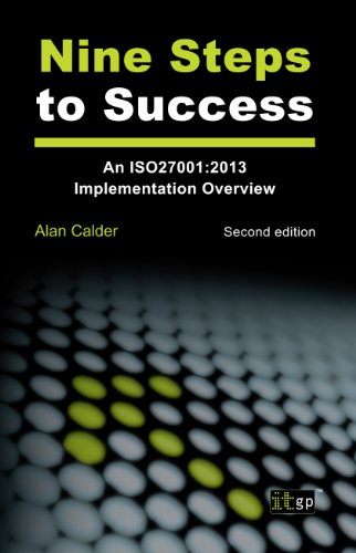 Nine Steps to Success - An ISO 27001 Implementation Overview