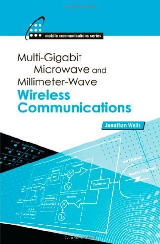 Multi-Gigabit Microwave and Millimeter-Wave Wireless Communications (Artech House Mobile Communications) by Jonathan Wells (2010-09-30)