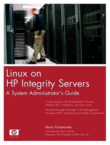 Linux on HP Integrity Servers: A System Administrator's Guide by Marty Poniatowski (2004-08-03)