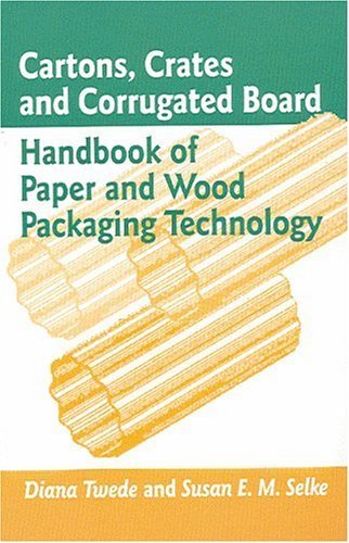 Cartons, Crates and Corrugated Board: Handbook of Paper and Wood Packaging Technology by Diana Twede (2004-08-04)
