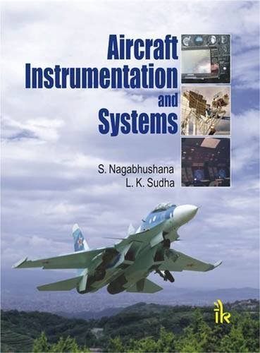 Aircraft Instrumentation and Systems by S. Nagabhushana (2010-07-06)