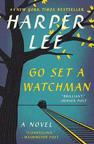 Go Set a Watchman: A Novel by Harper Lee (2015-07-14)
