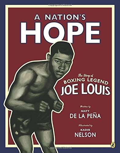 A Nation's Hope: the Story of Boxing Legend Joe Louis by Matt De La Pe? (2013-12-26)