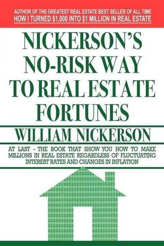 Nickerson's No-Risk Way to Real Estate Fortunes by William Nickerson (2012-06-13)