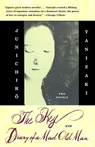 The Key & Diary of a Mad Old Man by Junichiro Tanizaki (2004-09-14)