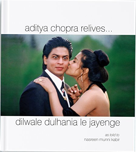 Aditya Chopra Relives... (Dilwale Dulhania Le Jayenge: As Told to Nasreen Munni Kabir) by Aditya Chopra (2014-12-20)