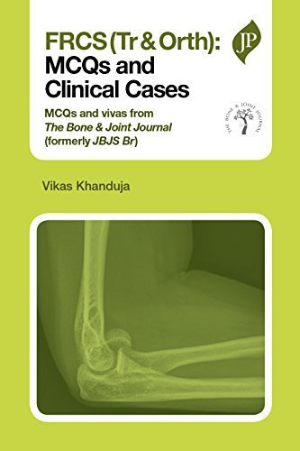 FRCS Tr & Orth: MCQs and Clinical Cases by Vikas Khanduja (2014-07-31)
