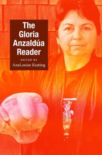 The Gloria Anzald?a Reader (Latin America Otherwise) by Gloria Anzaldua (2009-10-22)