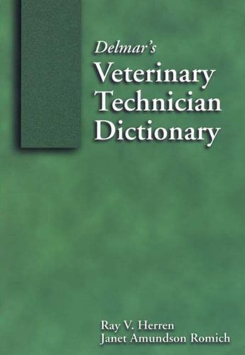 Delmar's Veterinary Technician Dictionary (Veterinary Technology) by Ray V. Herren (2000-05-15)