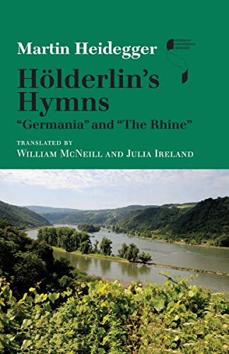 Hölderlin's Hymns: "Germania" and "The Rhine" (Studies in Continental Thought)