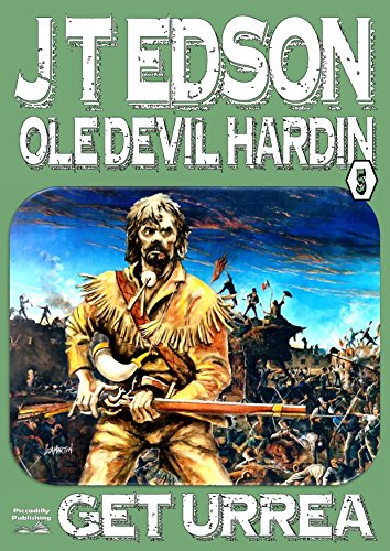 Get Urrea! (An Ole Devil Hardin Western Book 5)