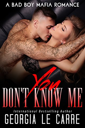 You Don't Know Me: A Bad Boy Mafia Romance (English Edition)