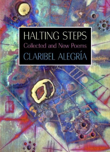 Halting Steps: Collected and New Poems by Claribel Alegr??a (2013-07-30)