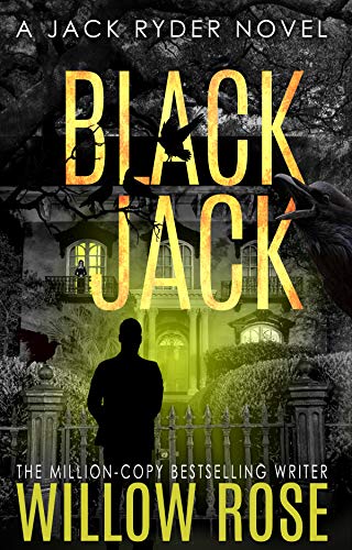 Black Jack: A nail biting, hair-raising thriller (Jack Ryder Book 4) (English Edition)