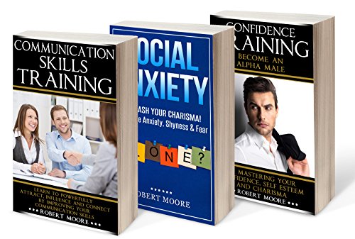 Social Skills: Social Skills Bundle - 3 Manuscripts - Social Anxiety Training, Communication Skills Training, Confidence Training