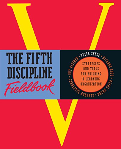 The Fifth Discipline Fieldbook: Strategies for Building a Learning Organization (English Edition)
