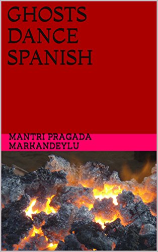 GHOSTS DANCE SPANISH: Deadman Comes Alive and Devils Stay (Spanish Edition)