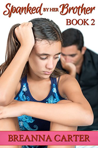 Spanked by Her Brother - Book 2