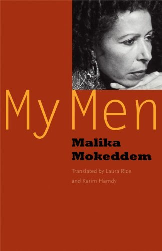 My Men by Malika Mokeddem (2009-10-01)