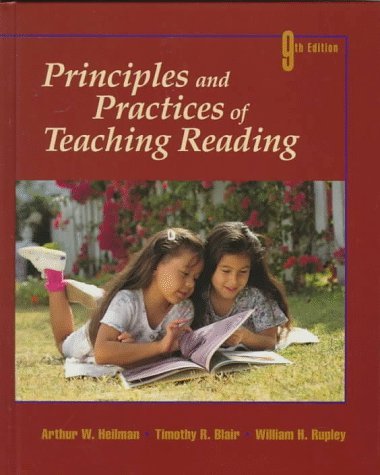 Principles and Practices of Teaching Reading by Arthur W. Heilman (1997-07-02)