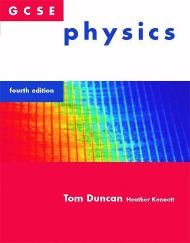 GCSE Physics by Tom Duncan (2001-08-30)