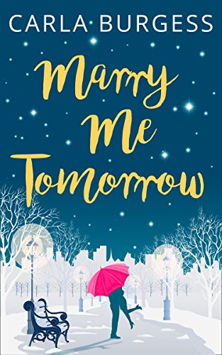 Marry Me Tomorrow: The perfect heartwarming, festive romance to curl up with (English Edition)