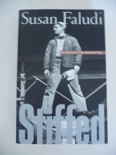 Stiffed by Susan Faludi (1999-08-02)