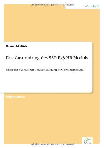 Das Customizing des SAP R/3 HR-Moduls by Deniz Akit??rk (2001-05-02)