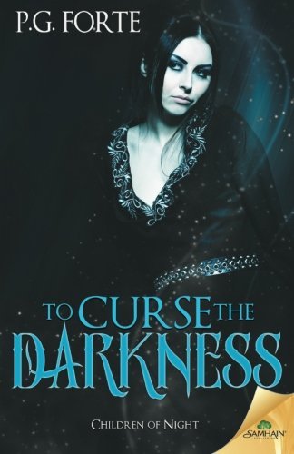 To Curse the Darkness by P.G. Forte (2015-12-22)