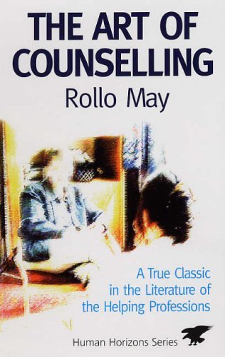 The Art of Counselling (Human Horizons) (Human Horizons) by Rollo May (1992-03-19)