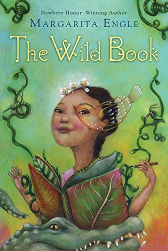 The Wild Book by MS Margarita Engle (2014-03-01)
