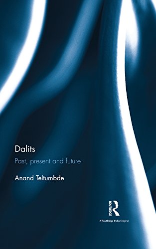 Dalits: Past, present and future (English Edition)