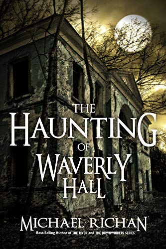 The Haunting of Waverly Hall (Haunted Eliza Book 2)