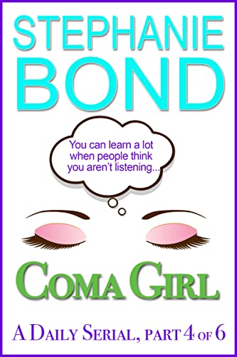 Coma Girl: Part 4 (Kindle Single)
