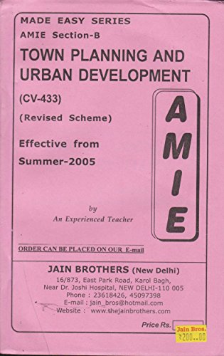 AMIE - Section - (B) Town Planning and Urban Development ( CV- 433) Civil Engineering Solved and Unsolved Papers (Summer,2016)