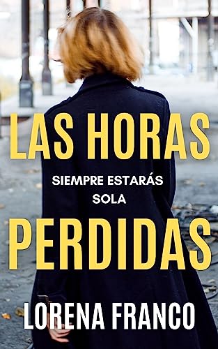 Las horas perdidas: Crimen y misterio en Nueva York (Spanish Edition)
