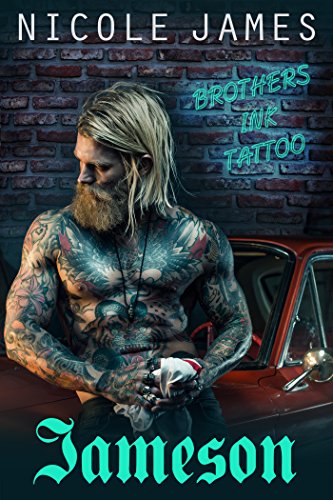JAMESON: A Grumpy Sunshine, Enemies to Lovers, Tattoo Romance (Brothers Ink Tattoo Series Book 1) (English Edition)