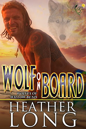 Wolf on Board: Wolves of Willow Bend (Book 9.5) (English Edition)