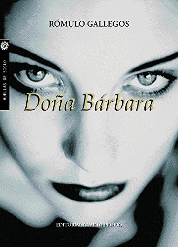 Doña Bárbara (Spanish Edition)
