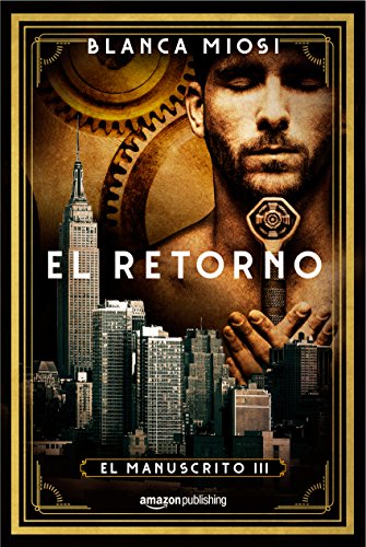 El retorno (El manuscrito nº 3) (Spanish Edition)