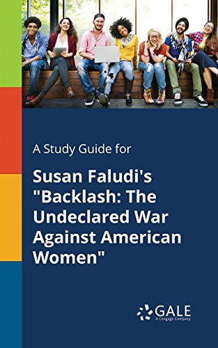 A Study Guide for Susan Faludi's "Backlash: The Undeclared War Against American Women" (Nonfiction Classics for Students)