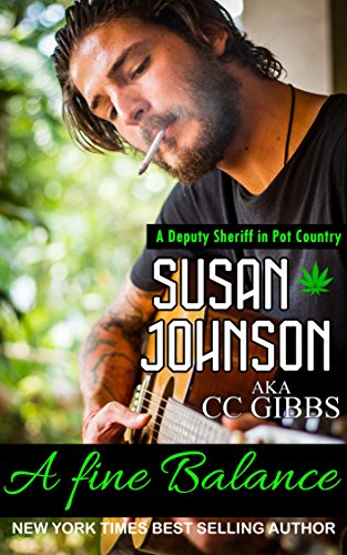 A Fine Balance: A Deputy Sheriff in Pot Country
