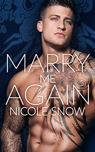 Marry Me Again: A Billionaire Second Chance Romance (English Edition)