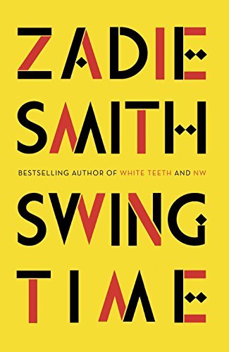 Swing Time by Zadie Smith (2016-11-15)