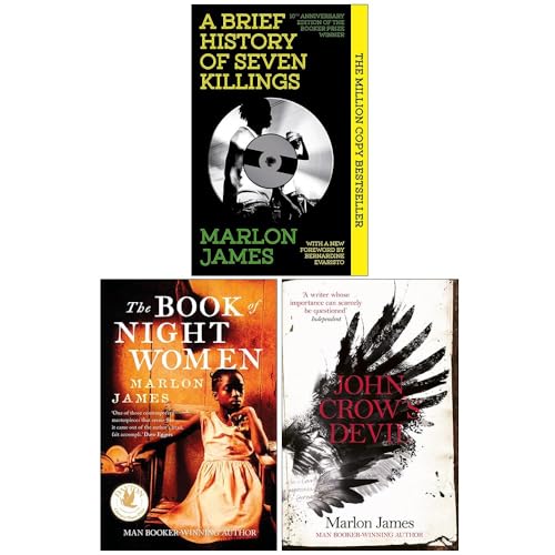 Marlon James Collection 3 Books (A Brief History of Seven Killings: WINNER of the Man Booker Prize 2015, The Book of Night Women, John Crow's Devil) Boundle by Marlon James (2015-11-09)