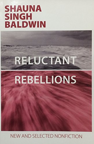 Reluctant Rebellions, New and Selected Nonfiction