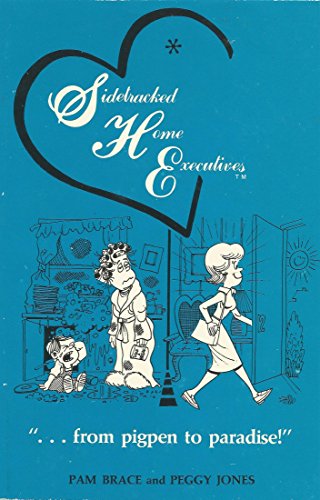 Sidetracked Home Executives: From Pigpen to Paradise