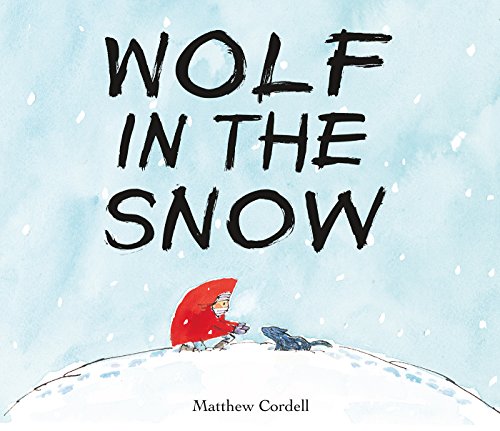 Wolf in the Snow: (Caldecott Medal Winner)